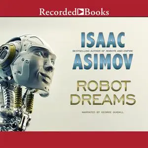 «Robot Dreams» by Isaac Asimov