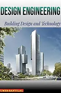 Design Engineering: Building Design and Technology