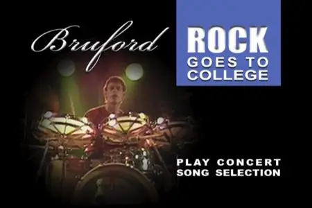Bill Bruford - Rock Goes To College (2006)