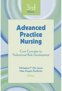 Advanced Practice Nursing: Core Concepts for Professional Role Development (3rd Edition)
