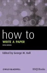 How To Write a Paper (5th edition) (repost)