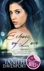 «Echoes of Love» by Tanith Davenport