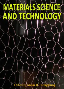 "Materials Science and Technology" ed. by Sabar D. Hutagalung