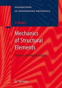 Mechanics of Structural Elements: Theory and Applications[Repost]