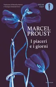 Marcel Proust - I piaceri e i giorni