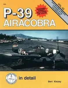 P-39 Airacobra in detail & scale (D&S Vol. 63) (Repost)