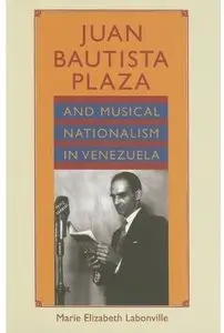 Juan Bautista Plaza and Musical Nationalism in Venezuela [Repost]