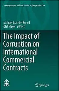 The Impact of Corruption on International Commercial Contracts (Repost)