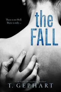 «The Fall» by T Gephart