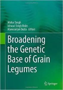 Broadening the Genetic Base of Grain Legumes