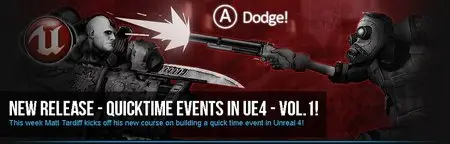 3DMotive – Quicktime Events in UE4 Volume 1