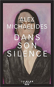 Dans son silence - Alex MICHAELIDES