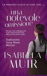 Una notevole omissione - Isabella Muir