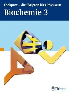 Endspurt - die Skripten fürs Physikum: Biochemie 3 (Repost)