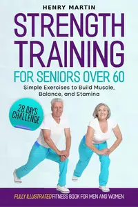 Strength Training for Seniors Over 60