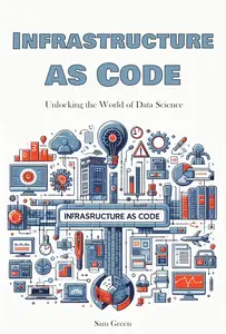 Infrastructure as Code: Unlocking the World of Data Science