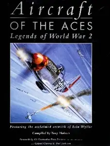 Aircraft of the Aces Legends of World War 2 (Repost)