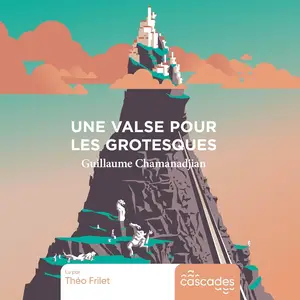 Guillaume Chamanadjian, "Une valse pour les grotesques"