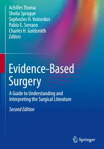 Evidence-Based Surgery: A Guide to Understanding and Interpreting the Surgical Literature