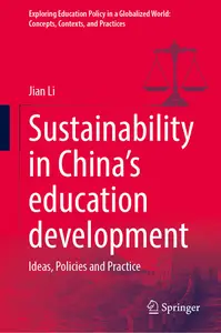 Sustainability in China’s education development: Ideas, Policies and Practice