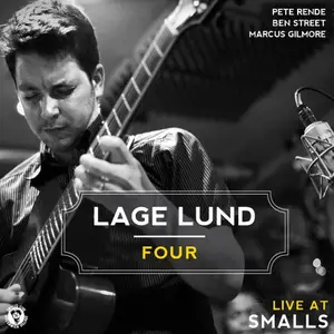 Lage Lund - Four: Live At Smalls (2012)