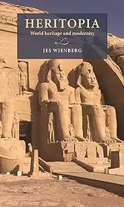 Heritopia: World Heritage and modernity