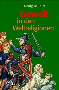 Gewalt in den Weltreligionen