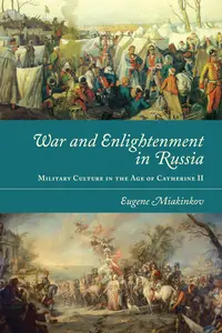 Miakinkov: War and Enlightenment in Russia