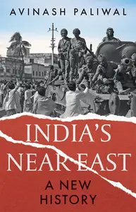 India's Near East: A New History