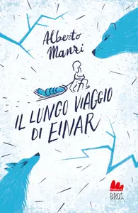 Il lungo viaggio di Einar - Alberto Manzi