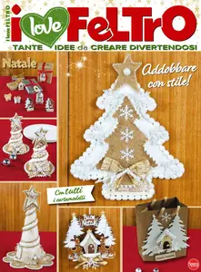 I Love Feltro N.7 - Novembre-Dicembre 2025