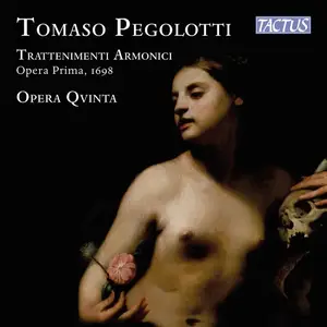 Opera Qvinta - Tomaso Pegolotti: Trattenimenti Armonici, Opera Prima 1698 (2022)