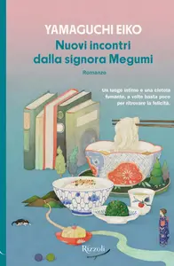 Nuovi incontri dalla signora Megumi - Eiko Yamaguchi