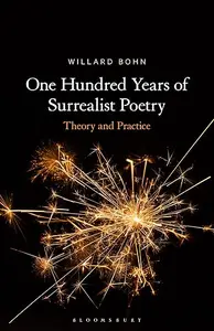One Hundred Years of Surrealist Poetry: Theory and Practice
