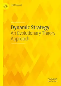 Dynamic Strategy: An Evolutionary Theory Approach