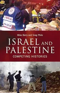 Israel and Palestine: Competing Histories