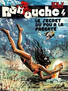 Nanouche - Tome 4 - Le secret du fou à la frégate