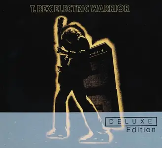 T. Rex - Electric Warrior (1971) [2CD Deluxe Edition 2012] (Repost)