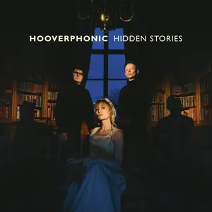 Hooverphonic - Hidden Stories (2021)