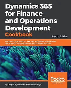 Dynamics 365 for Finance and Operations Development Cookbook (4th Edition)