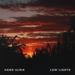 Hans Ulrik - Low Lights (2026) [Official Digital Download 24/96]