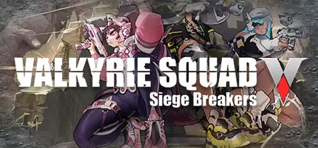 Valkyrie Squad Siege Breakers (2025)