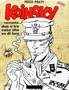 Pratt - Koinsky Racconta Due Tre Cose Che So Di Loro