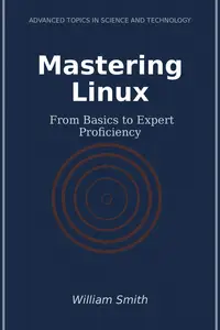 Mastering Linux: From Basics to Expert Proficiency