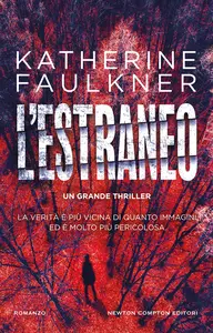L'estraneo - Katherine Faulkner
