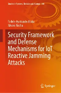 Security Framework and Defense Mechanisms for IoT Reactive Jamming Attacks