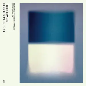 Anoushka Shankar, Metropole Orkest & Jules Buckley - Between Us... (feat. Manu Delago) (Live) (2022) [Digital Download 24/96]