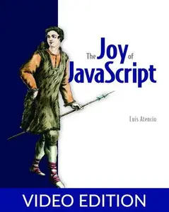 The Joy of JavaScript, Video Edition