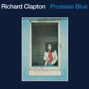 Richard Clapton - Prussian Blue (Remastered) (1973/2024) [Official Digital Download]