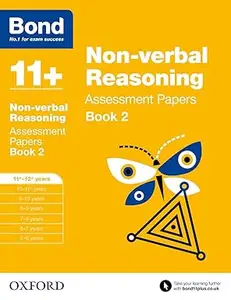 Bond 11+ Non-verbal Reasoning Assessment Papers 11+-12+ years Book 2